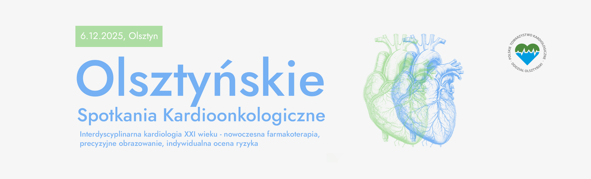 Olsztyńskie Spotkania Kardioonkologiczne. Interdyscyplinarna kardiologia XXI wieku - nowoczesna farmakoterapia, precyzyjne obrazowanie, indywidualna ocena ryzyka