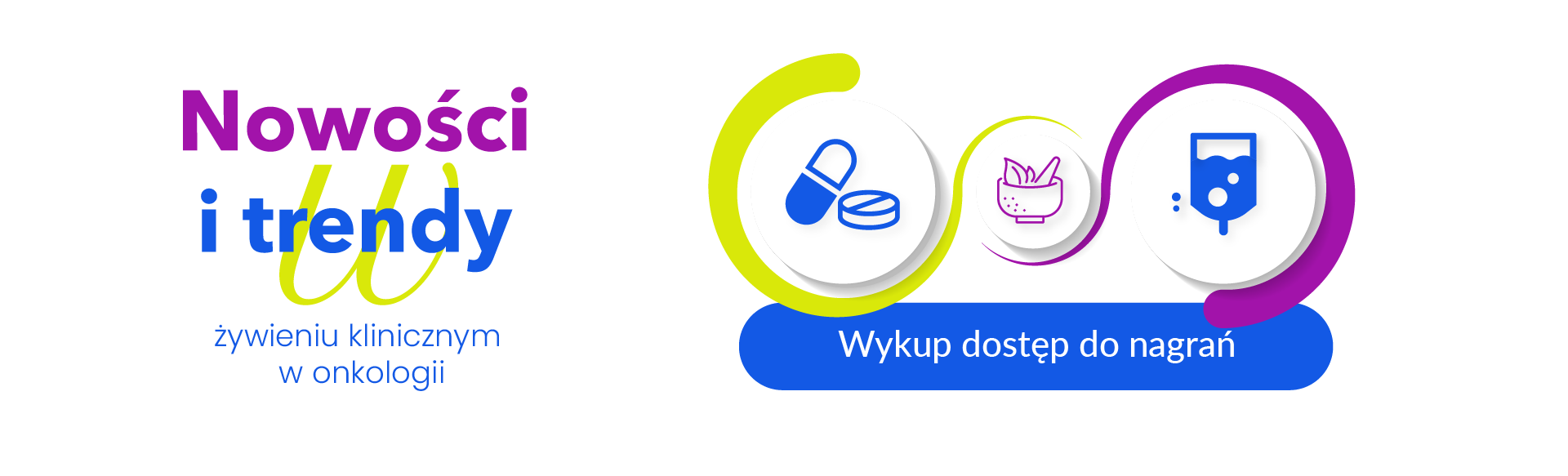 Nagrania Nowości i trendy w żywieniu klinicznym w onkologii 2025