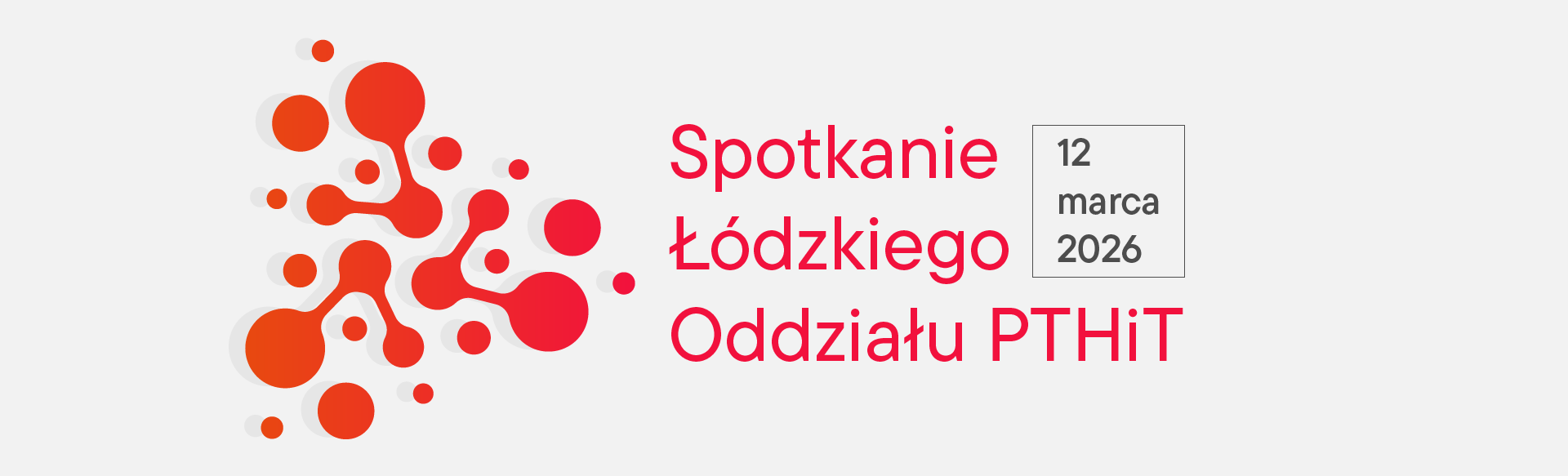 Spotkanie Łódzkiego Oddziału PTHiT