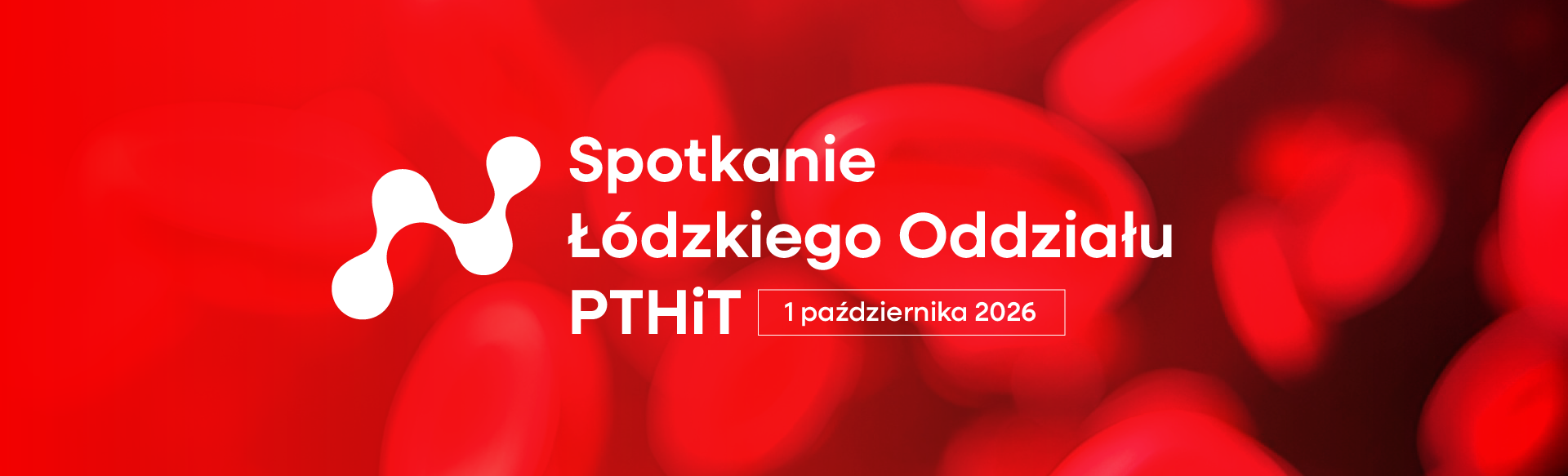 Spotkanie Łódzkiego Oddziału PTHiT